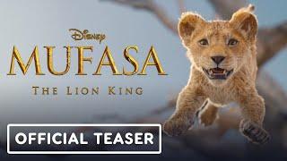 Mufasa: The Lion King - Official Teaser Trailer (2024) Aaron Pierre, Donald Glover, Mads Mikkelsen