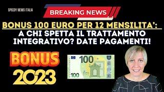 BONUS 100 EURO X 12 MENSILITA’: A CHI SPETTA IL TRATTAMENTO INTEGRATIVO? DATE PAGAMENTI!