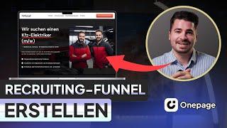 Recruiting-Funnel erstellen und optimieren mit Onepage – Detaillierte Anleitung