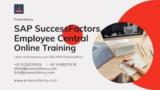 SAP SuccessFactors Employee Central: The Complete Online Training Course with Proexcellency