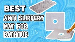  Best Anti Slippery Mat for Bathtub– Best Offer in 2023