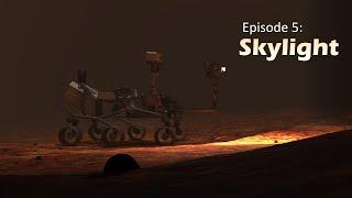 Free Return Trajectory : Episode 5 - Skylight