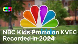 KVEO NBC Kids Promo - 2024 recording