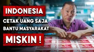 Kenapa Indonesia Tidak Cetak Uang Membantu Masyarakat Miskin? Prabowo Sudah Pernah Hapus Hutang Kan?