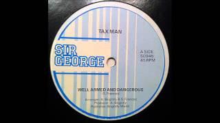 Taxman - Well Armed And Dangerous