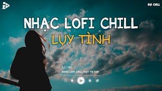 Nhạc Chill Tiktok - Tổng Hợp Những Bài Hát Tiktok "Nghe Là Nghiện" - Nhạc Lofi Chill Buồn 2024