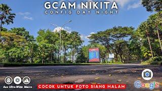 GCAM TERBAIK  GCAM NIKITA V2.0 CONFIG DAY NIGHT | ANDROID 9 - 13