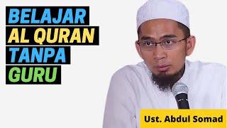 HUKUM BELAJAR AL QURAN TANPA GURU | Ustadz Adi Hidayat