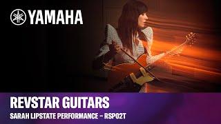 Yamaha | Revstar RSP02T | Sarah Lipstate - Performance