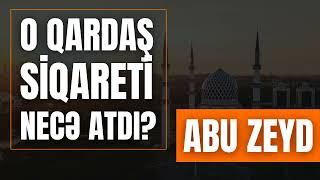 O qardaş siqareti necə atdı? Abu Zeyd I Fəcr TV