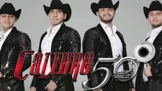 LOS MEJORES ÉXITOS DE CALIBRE 50 MIX 2022