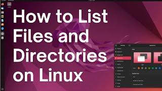 How to Use the ls Command to List Files and Directories on Linux