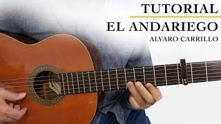 EL ANDARIEGO (tutorial con Acordes) Álvaro Carrillo