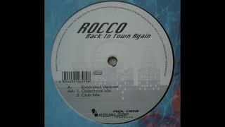 Rocco - Back In Town Again (Extended Version)