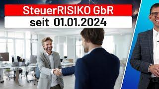  Steuerrisiko bei GbR/BGB Gesellschaft ab 1.1.2024 (MoPeG)  Vertrag bei Gründung & Anpassung