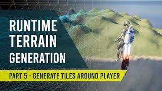 Unreal Engine 5 - Runtime Terrain Generation #5 - Generate landscape Tiles Around Player