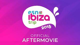 ESN Ibiza Trip 2018 | Official Aftermovie