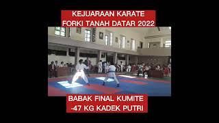 Babak Final Kumite -47 Kg Kadet Putri Kejuaraan FORKI Tanah Datar 2022#shorts