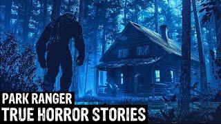 21 TRUE Terrifying Park Ranger Horror Stories (Dogman,Sasquatch, Wendigo,Werewolf,Bigfoot,Creepy)