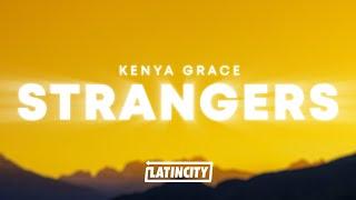 Kenya Grace - Strangers (Lyrics)