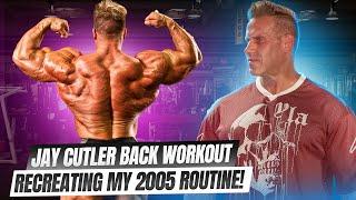 BACK WORKOUT | JAY CUTLER’S 2005 BLUEPRINT