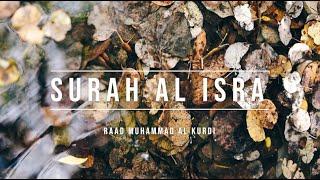017 | SURAH AL ISRA | RAAD MUHAMMAD AL KURDI