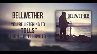 Bellwether - Tolls