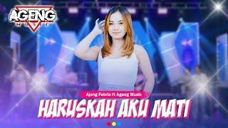 HARUSKAH AKU MATI - Ajeng Febria ft Ageng Music (Official Live Music)