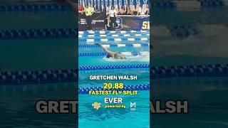20.88  Fly Split! Gretchen Walsh