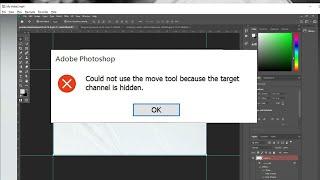 Could not use move tool because the target channel is hidden in Photoshop - Solved!