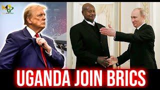 Uganda to officially Join BRICS after Expelled from AGOA by US,