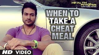 The right way to use "CHEAT MEALS" | Guru Mann | Health and Fitness