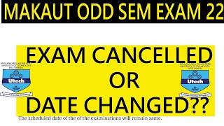 MAKAUT ODD SEM EXAM CANCELLED OR DATE CHANGED 2022 ??||FOR EVERY EXAM OR ONLY FOR FIRST DAY