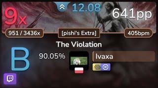  12.1⭐ Ivaxa | Fleshgod Apocalypse - The Violation [pishi's Extra] +HDDT 90.05% | 641pp 9 - osu!