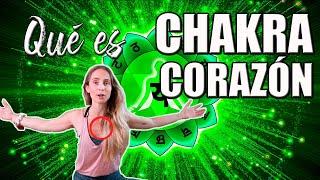 CHAKRA CORAZÓN EXPLICACIÓN Qué es chakra corazón