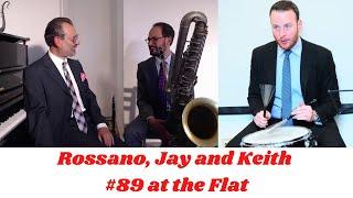 # 89 Rossano Sportiello, piano; Jay Rattman, clarinet and alto sax;  Keith Balla, drums.
