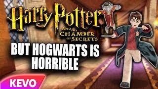 Chamber of secrets but Hogwarts is horrible