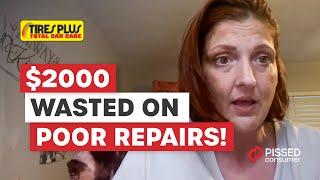 Tires Plus Reviews - Car Repair Disaster and Poor Service | PissedConsumer