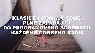 Rybičky48 - Klasický pomalý song, plně zapadající do programového schématu každého dobrého rádia