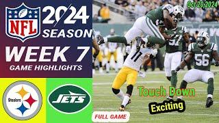 New York Jets Vs Pittsburgh Steelers [ WEEK 7 ] FULL GAME | Oct 20,2024| NFL Today