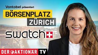 Börsenplatz Zürich: Swatch - nach Gewinn- und Umsatzeinbruch bald wieder Wachstum?