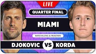 DJOKOVIC vs KORDA • ATP Miami 2025 QF • LIVE Tennis Watchalong