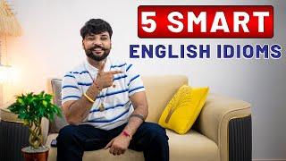 Learn 5 Common English Idioms (With Examples)