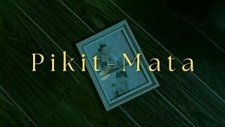 "Pikit - Mata" | Official Music Video