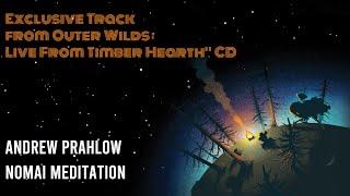 Andrew Prahlow - Nomai Meditation | exclusive track from "Outer Wilds: Live From Timber Hearth" CD