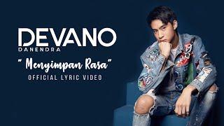 Devano Danendra - Menyimpan Rasa (Official Lyric Video)