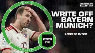 Time to write Bayern Munich off after Champions League loss to Inter?  | ESPN FC