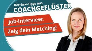 Job-Interview: Zeig dein Matching! || Karriere-Tipps aus COACHGEFLÜSTER