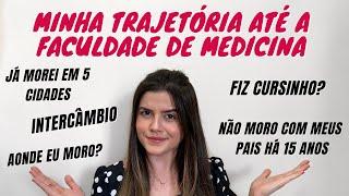 MINHA TRAJETÓRIA ATÉ A FACULDADE DE MEDICINA