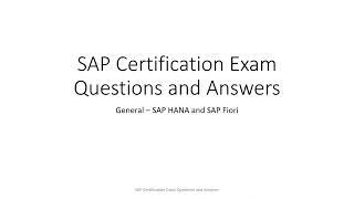 SAP Certification Exam Q&A - General SAP HANA and SAP FIORI - Part 1